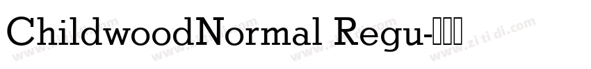 ChildwoodNormal Regu字体转换